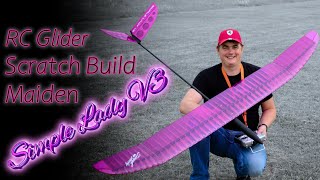 RC Glider SIMPLE LADY V3 Full Build From SCRATCH and MAIDEN RC airplane 3D printed bungee hi start [upl. by Rahm]