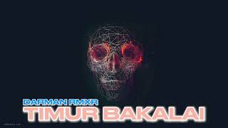 ‼️ TIMUR BAKALAI NEW DARMAN RMXR ‼️ [upl. by Floria]