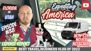 Sprinter van expediting business  episode 38  2200 miles FL to UT  with pay and expense report [upl. by Meilen]