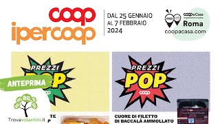 VOLANTINO COOP DAL 25 GENNAIO al 7 febbraio 2024 anteprima [upl. by Itirp]