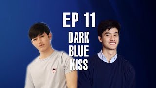 Dark Blue Kiss  Nụ hôn cuối dành cho cậu Tập 11  Audio Đam Mỹ [upl. by Virgel]