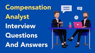 Compensation Analyst Interview Questions And Answers [upl. by Obie]