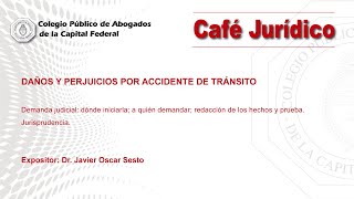 Videoconferencia Café Jurídico quotDaños y perjuicios por accidente de tránsitoquot [upl. by Htes]