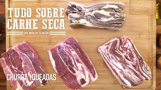 Tudo sobre Carne Seca I Churrasqueadas [upl. by Edita]