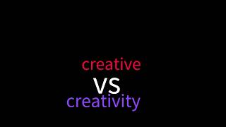 creative vs creativity [upl. by Bullis]