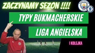 PREMIERLEAGUE WRACA  TYPUJEMY 1 KOLEJKE I WYGRAMY  LIGA ANGIELSKA  TYPY BUKMACHERSKIE TYPY [upl. by Acnairb]