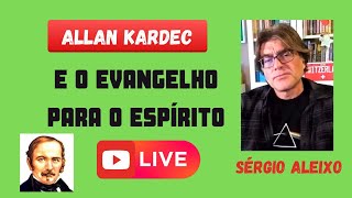 KARDEC E O EVANGELHO PARA O ESPÍRITO [upl. by Aeiram]