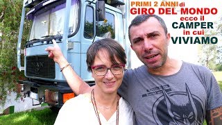 Come è fatto il camper in cui viviamo da 2 anni facendo il giro del mondo  interni ed esterni [upl. by Pacian]