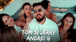 Andrei G  Tom si Jerry  Versuri [upl. by Esereht]