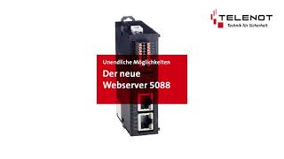 Unendliche Möglichkeiten – Der neue Webserver 5088 von TELENOT [upl. by Freddi]