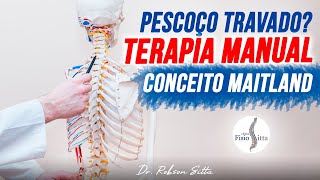 TERAPIA MANUAL COLUNA CERVICAL MOBILIZAÇÃO ARTICULAR MAITLAND  Clínica Fisioterapia Dr Robson Sitta [upl. by Rexana118]