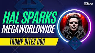 TRUMP BITES DOG  HAL SPARKS MORNINGS MEGAWORLDWIDE [upl. by Nnylsoj]