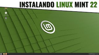 Instalação do Linux Mint 22 e Primeiras Impressões [upl. by Yngiram]