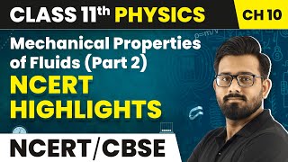 Mechanical Properties of Fluids Part 1  NCERT Highlights 202223  Class 11 Physics Chapter 10 [upl. by Rednaskela352]