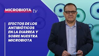 Antibióticos y diarrea efectos sobre la microbiota [upl. by Enelhtac]