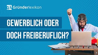 Freiberufler oder Gewerbe FAQ [upl. by Loziram]