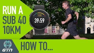 How To Run A Sub 40 Minute 10km Race  Running Training amp Tips [upl. by Znerol]