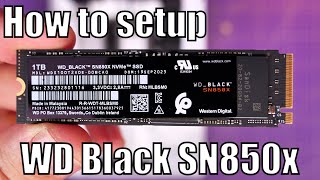 How to install setup and test WD Black SN850x and install windows too [upl. by Horst]