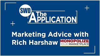 The Application Marketing Advice wRich Harshaw from Monopolize your Marketplace [upl. by Sisi41]