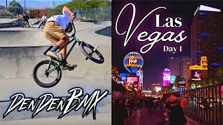 DenDenBMX x Las Vegas DAY 1 [upl. by Leftwich89]