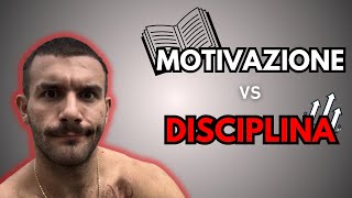 Motivazione vs Disciplina Cosa Serve Davvero per Non Mollare Mai [upl. by Ybhsa]