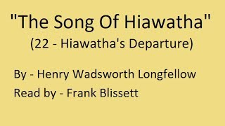 quotThe Song Of Hiawatha XXII Hiawathas Departurequot by Henry Wadsworth Longfellow [upl. by Gilges]