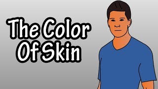 The Colors Of Skin  What Is Skin Color Determined By  Ways The Skin Changes Colors [upl. by Aronle]