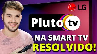 COMO INSTALAR A PLUTO TV FILMES E SÉRIES GRÁTIS NA SUA SMART TV LG [upl. by Boylston]