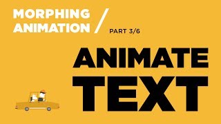 Morphing Animation Tutorial Animating Text Part 36 [upl. by Assirec]