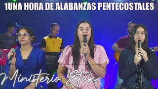 1Una Hora De Alabanzas Pentecostales Antiguas Y Bonitas  Seguiré Adelante  Ministerio Etán [upl. by Villada917]