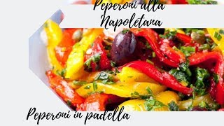 Peperoni alla Napoletana in Padella La Ricetta di Cartisia [upl. by Naerda]