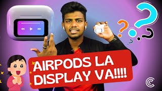 EXCLUSIVE  I Tried UNRELEASED AirPods 3 PRO with a DISPLAY  classikos [upl. by Idnerb230]