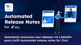 Seamlessly announce new releases via LinkedIn posts with Automated release notes for Jira [upl. by Adnilak605]