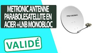 Avis Antenne Parabole Satellite en Acier Metronic  LNB monobloc [upl. by Ysabel391]