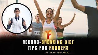 Record Breaking Diet Tips For Runners [upl. by Uticas439]