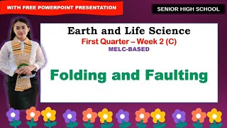 EARTH AND LIFE Quarter 1 Week 2 C FOLDING AND FAULTING [upl. by Novy541]