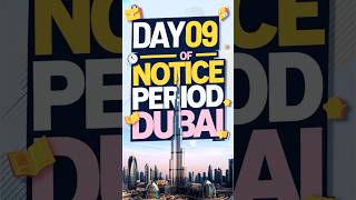 I ALMOST LOST MY DUBAI JOB Day 0930 Notice Period In Dubai iamhvr dubaijobs 30daynoticeperiod [upl. by Adnak]