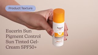 Eucerin Sun Pigment Control Sun Tinted GelCream SPF50 Medium Texture  Care to Beauty [upl. by Forward]