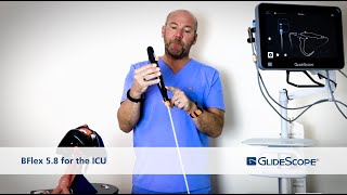 Demonstration of the GlideScope BFlex 58 Bronchoscope for the ICU [upl. by Grissom612]