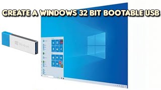 How to create a 32 bit Windows Bootable USB Installer in 2023 [upl. by Airahs]