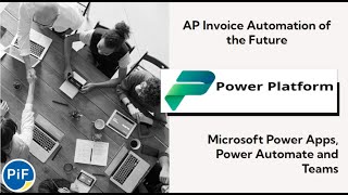 AP Automation of the Future  Microsoft Teams amp Power Platform [upl. by Gnuh648]