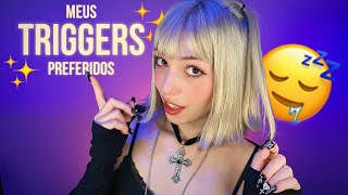 ASMR meus triggers preferidos os mais satisfatórios [upl. by Nirahs]