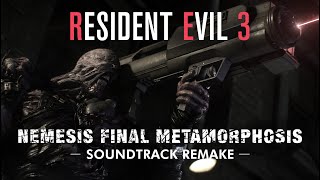 Resident Evil 3 soundtrack remake  Nemesis Final Metamorphosis [upl. by Getraer]