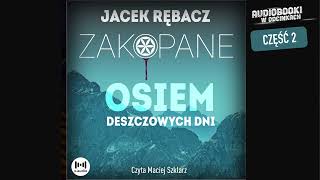 Osiem deszczowych dni  J Rębacz  23 [upl. by Attlee]