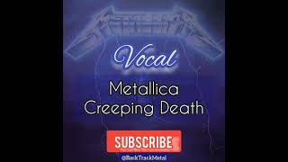 Metallica Creeping Death ‎BackTrackMetal vocal shorts creeping creepingdeath metallica [upl. by Arbrab]