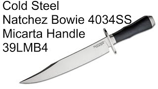 Cold Steel Natchez Bowie 4034SS Micarta Handle  39LMB4 [upl. by Darwin]