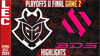 G2 vs BDS Highlights Game 2  Upper FINAL LEC Spring Playoffs 2024  G2 Esports vs Team BDS G2 [upl. by Leoline]