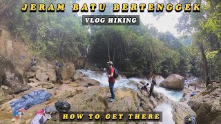 HIKE TO JERAM BATU BERTENGGEK WATERFALL KERLING KUALA KUBU BHARU hikingmalaysia [upl. by Llenor71]