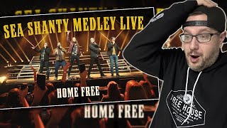 REACTION TO SEA SHANTY MEDLEY LIVE BY HOME FREE [upl. by Harmon44]