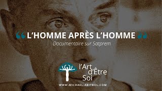 L Homme après lhomme  Satprem  Documentaire [upl. by Anum]